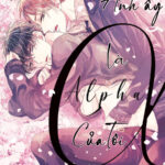 Anh ấy là Alpha của tôi